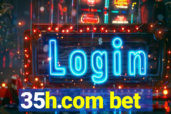 35h.com bet